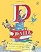 D Is for Dahl: A gloriumptious A-Z guide to the world of Roald Dahl