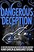 Dangerous Deception (Dangerous Creatures)