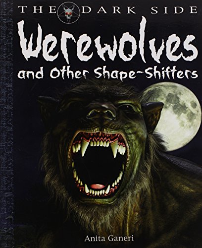 "Werewolves and Other Shape-Shifters (The Dark Side)" av Anita Ganeri