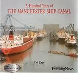 Image de 100 Years of the Manchester Ship Canal: 1894-1994