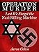 Operation Murder: Lest We Forget The Nazi Killing Machine