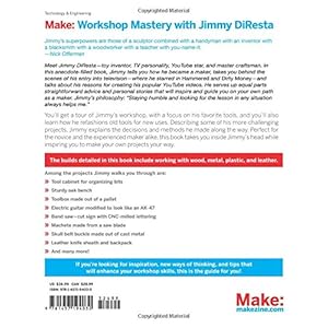 Workshop Mastery with Jimmy DiResta: A Guide to Working With Metal, Wood, Plastic, and Leather