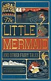 Little Mermaid and Other Fairy Tales, The (Illustrated with Interactive Elements by Hans Christian Andersen