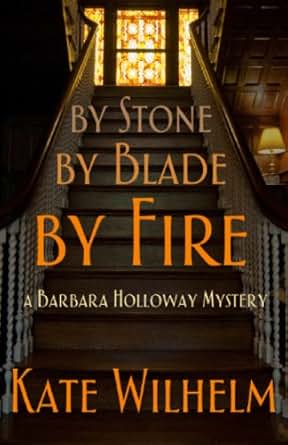 By Stone By Blade By Fire A Barbara Holloway Novel Book
