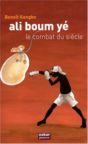 Ali boum yé, le combat du siècle