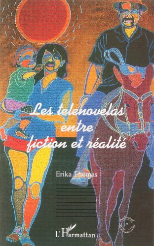 Les  telenovelas entre fiction et réalité