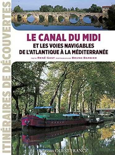 Download Canal du Midi et les voies navigables PDF