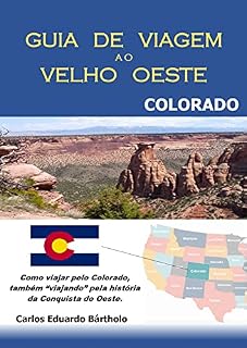Livro COLORADO - GUIA DE VIAGEM AO VELHO OESTE