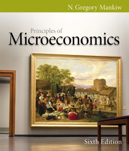 Principles of Microeconomics (Mankiw's Principles of Economics)