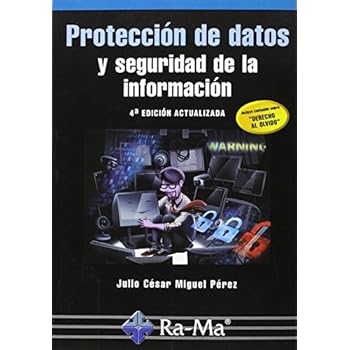 Protección de datos y seguridad de la información Protección de datos y seguridad de la información