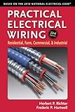 Practical Electrical Wiring: Residential, Farm, Commercial, and Industrial by Herbert P. Richter, F. P. Hartwell