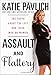 Assault and Flattery: The Truth About the Left and Their War on Women