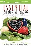 Essential Gluten-Free Recipes by Mary Vars, Tara Rayburn
