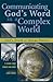 Communicating God's Word in a Complex World: God's Truth or Hocus Pocus? by Daniel R. Shaw, Van Charles E. Engen