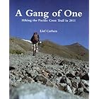 A Gang of One - Hiking the Pacific Crest Trail (Revised 2d Edition