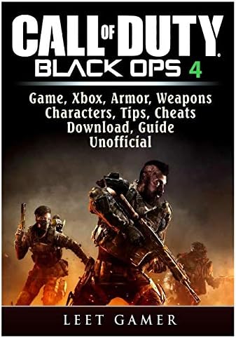 Call of Duty Black Ops 4, Game, Xbox, Armor, Weapons, Characters, Tips, Cheats, Download, Guide Unofficial