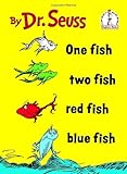 One Fish Two Fish Red Fish Blue Fish (I Can Read It All by Myself)