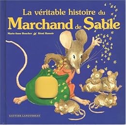La  véritable histoire du marchand de sable