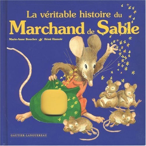 La  véritable histoire du marchand de sable