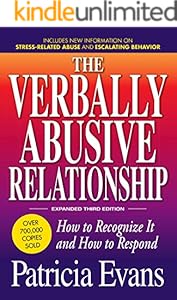 The Verbally Abusive Relationship, Expanded Third Edition: How to recognize it and how to respond