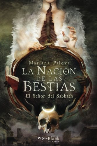 La Nación de las Bestias: El Señor del Sabbath (Volume 1) (Spanish Edition)