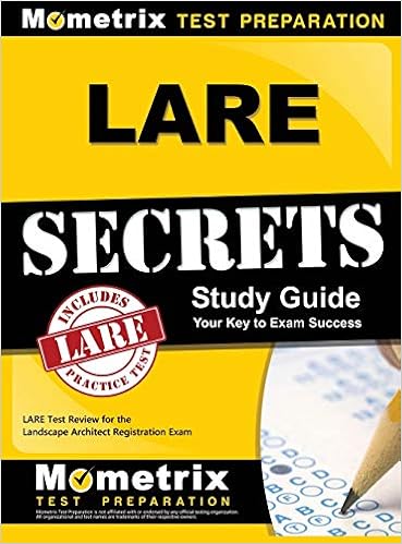 Lare Secrets Lare Test Review For The Landscape Architect Registration Exam Mometrix Landscape Architect Test Team 9781516705498 Books Lare Secrets Lare Test Review For The Landscape Architect Registration Exam Mometrix Landscape Architect Test Team 9781516705498 Books