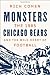 Monsters: The 1985 Chicago Bears and the Wild Heart of Football