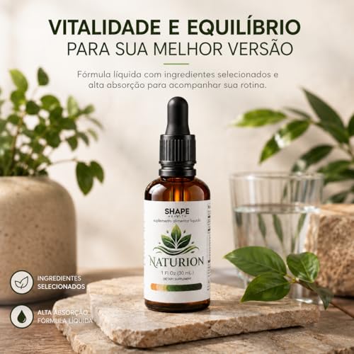 Naturion Shape Health Suplemento Alimentar Líquido 30ml - Vitalidade Masculina Fórmula Natural Alta Absorção Conta-Gotas