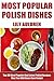 Top 30 Most Popular And Latest Polish Recipes That You Will Never Ever Forget