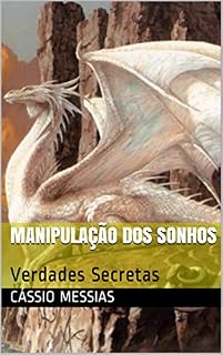 Livro Manipulação dos Sonhos: Verdades Secretas