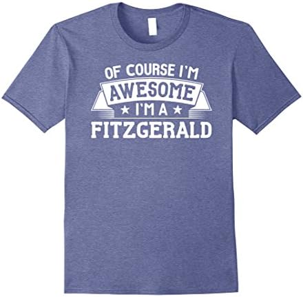 Mens Fitzgerald T-Shirt First or Last Name - Of Course I'm Awesom Large Heather Blue