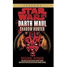 Shadow Hunter: Star Wars Legends (Darth Maul) (Star Wars: Darth Maul Book 2)