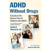 ADHD Without Drugs: A Guide to the Natural Care of Children With ADHD