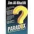 Paradox: The Nine Greatest Enigmas in Physics