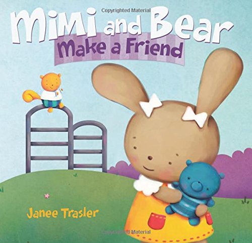 Mimi and Bear Make a Friend