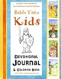 Bible Time Kids - A Quiet-Time Handbook for Creative & Active Children: Devotional Journal and Coloring Book (Keep Your Kids Calm & Quiet in Church)