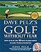 Dave Pelz's Golf without Fear: How to Play the 10 Most Feared Shots in Golf with Confidence
