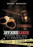 L'affaire Eakes: Brigade des vols et homicides #1 (French Edition) by Aurore Doignies, Angie Oz