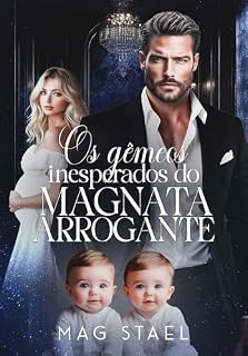 Livro Os Gêmeos Inesperados do Magnata Arrogante (Irmãos Stone Livro 2)