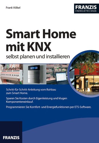 Amazon Com Smart Home Mit Knx Selbst Planen Und Installieren