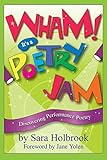 Wham! It's a Poetry Jam: Discovering Performance Poetry