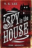 The Agency 1: A Spy in the House