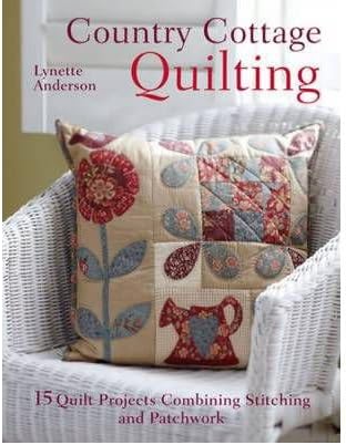 [ Country Cottage Quilting [ COUNTRY COTTAGE QUILTING ] By Anderson, Lynette ( Author )Feb-28-2012 Paperback