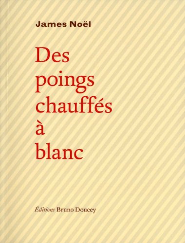 Des  poings chauffés à blanc