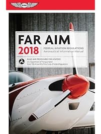 FAR/AIM 2018: Federal Aviation Regulations / Aeronautical Information Manual (FAR/AIM series)