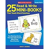 25 Read &amp; Write Mini-Books That Teach Word Families: Fun Rhyming Stories That Give Kids Practice With 25 Keyword Families