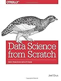 Data Science from Scratch: First Principles with Python