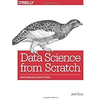 Data Science from Scratch: First Principles with Python