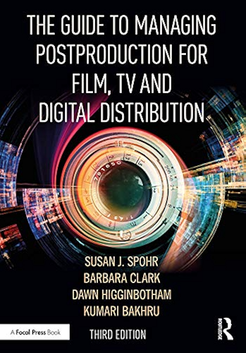 Download The Guide to Managing Postproduction for Film, TV, and Digital Distribution: Managing the Process (English Edition) PDF