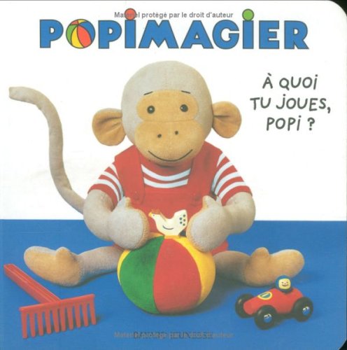 À quoi tu joues, Popi ?